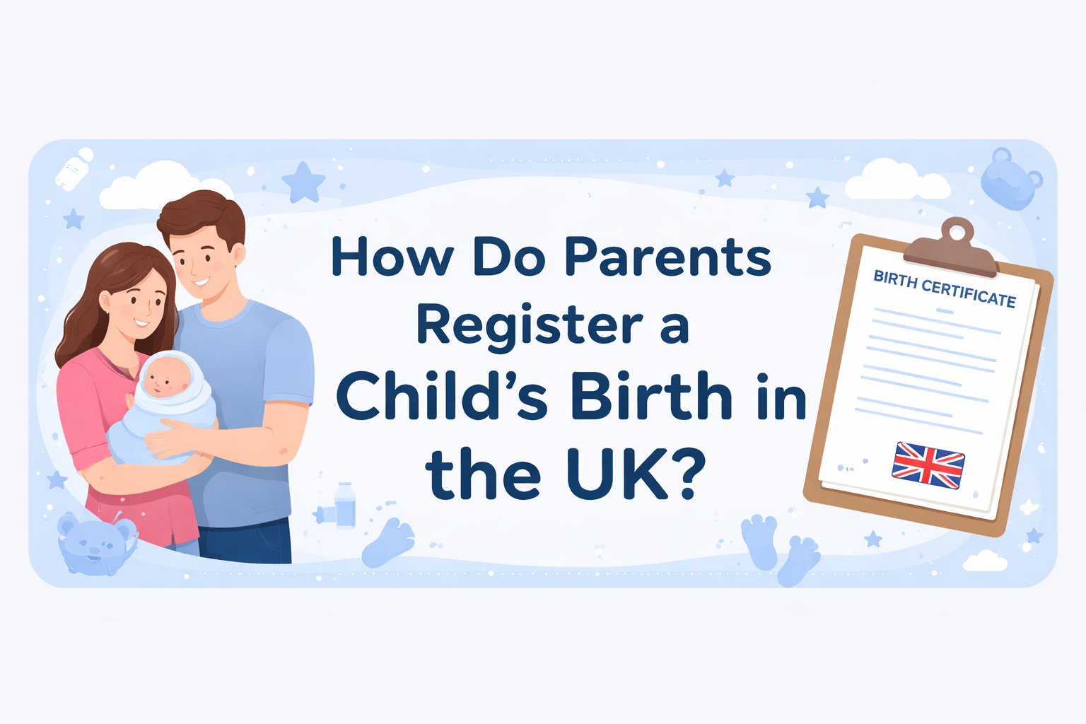 How Do Parents Register a Child’s Birth in the UK