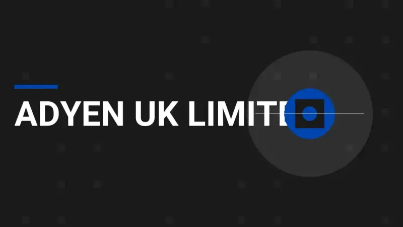 Adyen UK Limited: Comprehensive Company Profile and Insights