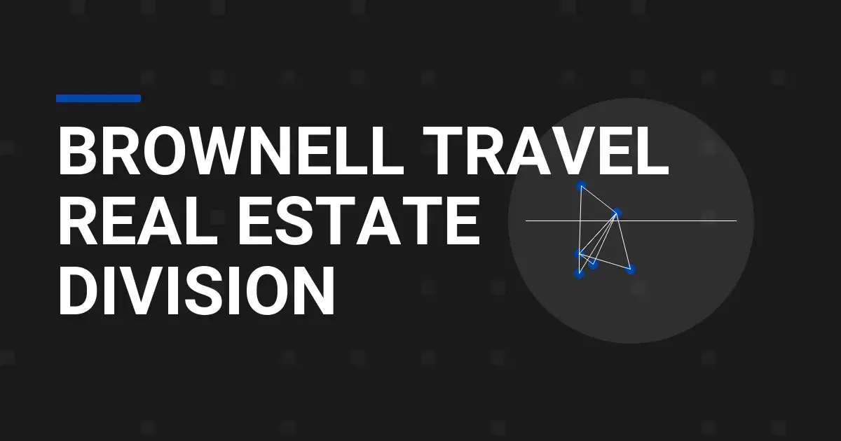 Brownell Travel Real Estate Division: Comprehensive Overview