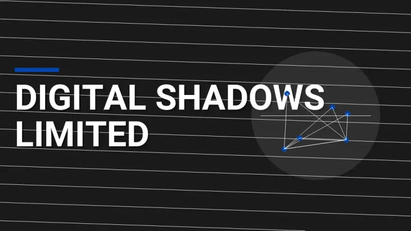 Digital Shadows Limited: Innovating Cybersecurity Solutions