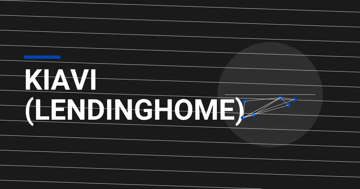 Kiavi (LendingHome): A Comprehensive Company Profile