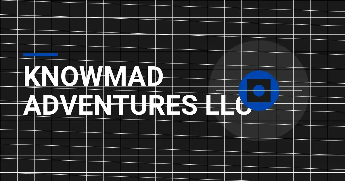 Knowmad Adventures LLC: A Comprehensive Insight into Travel Innovation