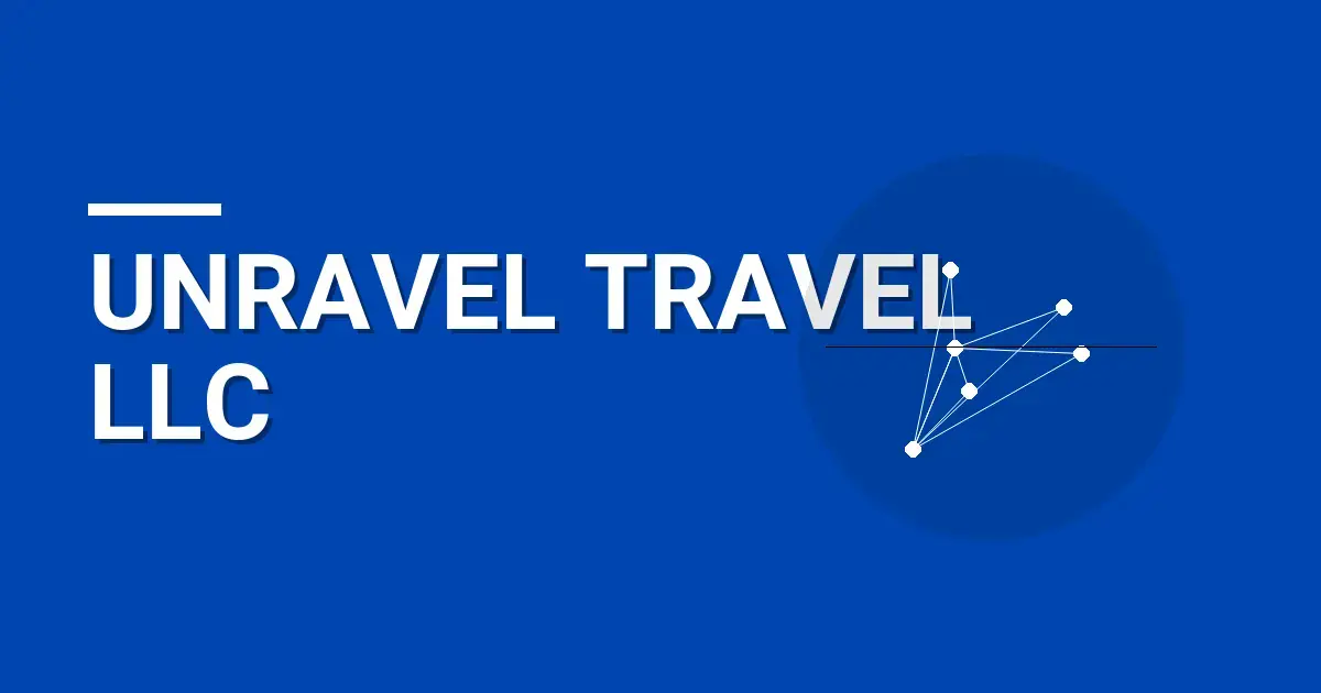 Unravel Travel LLC: A Comprehensive Overview of Excellence in Travel Services